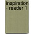 Inspiration - Reader 1