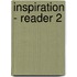 Inspiration - Reader 2