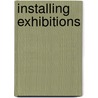 Installing Exhibitions door Peter Smithson