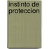 Instinto de Proteccion