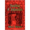 Institut D' Infantiles by John R. Warmus