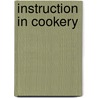 Instruction in Cookery by E. Briggs