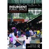 Insurgent Public Space door Jeffrey Hou