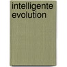 Intelligente Evolution by Bruno Martin