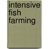 Intensive Fish Farming