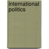 International Politics door Steven Curtis