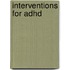 Interventions For Adhd