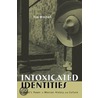 Intoxicated Identities by Timothy Mitchell