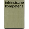 Intrinsische Kompetenz by Beate Nimsky