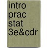 Intro Prac Stat 3e&cdr door George P. McCabe