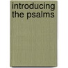 Introducing The Psalms door R. Graeme Dunphy