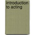 Introduction To Acting