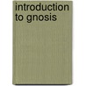 Introduction to Gnosis by Samael Aun Weor