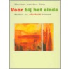 Voor bij het einde door Marinus van den Berg