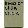 Invasion Of The Daleks door Nicholas Briggs