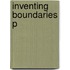 Inventing Boundaries P