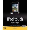 Ipod Touch Made Simple by Martin Trautschold