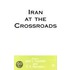 Iran At The Crossroads