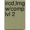 Ircd,Lrng W/Comp Lvl 2 door Onbekend