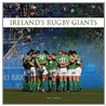 Ireland's Rugby Giants door Ivan Martin