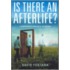 Is There An Afterlife?
