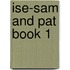 Ise-Sam And Pat Book 1