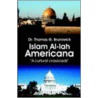 Islam Al-Lah Americana door Thomas Brunswick