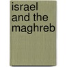 Israel and the Maghreb door Michael M. Laskier