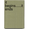 It Begins......It Ends by George Delmarmo