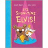 It's Show-Time, Elvis! door Timothy F. Slater
