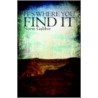 It's Where You Find It by Norm Gubber