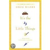 It's the Little Things door Craig Wilson