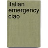 Italian Emergency Ciao door Riga