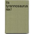Its Tyrannosaurus Rex!