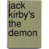 Jack Kirby's The Demon by Jack Kirby