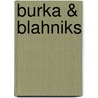 Burka & Blahniks door E. Umar