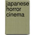 Japanese Horror Cinema