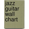 Jazz Guitar Wall Chart by Corey Christiansen