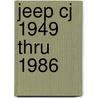 Jeep Cj 1949 Thru 1986 door Larry Warren