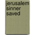 Jerusalem Sinner Saved
