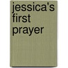 Jessica's First Prayer by Stretton Hesba Stretton