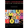 Jesus Among Other Gods door Ravi Zacharias