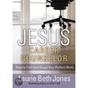 Jesus Career Counselor door Laurie Beth Jones