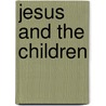 Jesus and the Children by Andrew Mcdonough