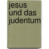 Jesus und das Judentum door Martin Hengel