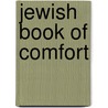 Jewish Book of Comfort door Alan Kay