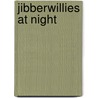 Jibberwillies at Night by Yumi Heo