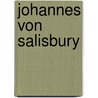 Johannes Von Salisbury door Hermann Ferdinand Reuter Herman Reuter