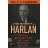John Marshall Harlan C by Tinsley E. Yarbrough