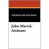 John Marvel, Assistant by Thomas Nelson Page